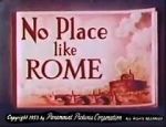 Watch No Place Like Rome (Short 1953) Xmovies8