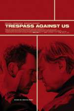Watch Trespass Against Us Xmovies8