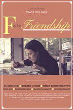 Watch F is for Friendship Xmovies8