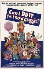 Watch Can I Do It \'Till I Need Glasses? Xmovies8
