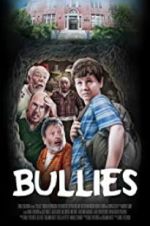 Watch Bullies Xmovies8