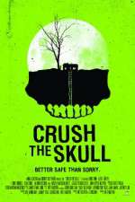 Watch Crush the Skull Xmovies8