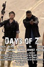 Watch Days of Z Xmovies8