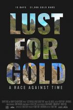 Watch Lust for Gold: A Race Against Time Xmovies8