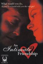 Watch An Intimate Friendship Xmovies8