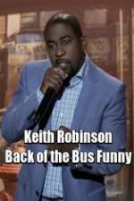 Watch Keith Robinson: Back of the Bus Funny Xmovies8