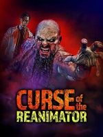 Watch Curse of the Re-Animator Xmovies8