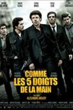 Watch Comme les cinq doigts de la main Xmovies8