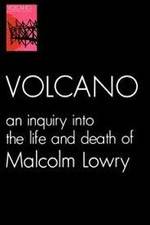 Watch Volcano: An Inquiry Into the Life and Death of Malcolm Lowry Xmovies8