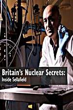 Watch Britains Nuclear Secrets Inside Sellafield Xmovies8