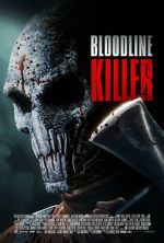 Watch Bloodline Killer Xmovies8