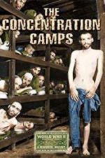 Watch Nazi Concentration and Prison Camps Xmovies8