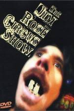 Watch The Jim Rose Circus Sideshow Xmovies8