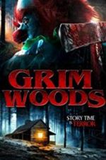 Watch Grim Woods Xmovies8