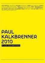 Watch Paul Kalkbrenner 2010 a Live Documentary Xmovies8