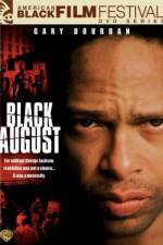 Watch Black August Xmovies8