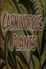 Watch Carnivorous Plants Xmovies8