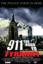 Watch 911 The Road to Tyranny Xmovies8