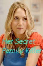 Watch Her Secret Family Killer Xmovies8