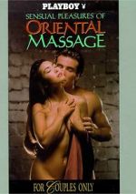Watch Playboy: Sensual Pleasures of Oriental Massage Xmovies8