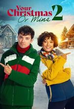 Watch Your Christmas or Mine 2 Xmovies8