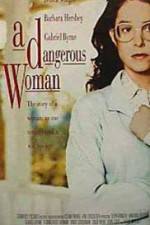 Watch A Dangerous Woman Xmovies8