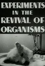 Watch Experiments in the Revival of Organisms (Short 1940) Xmovies8