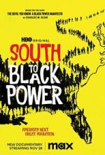 Watch South to Black Power Xmovies8