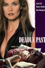 Watch Deadly Past Xmovies8