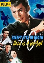 Watch Sleepy Eyes of Death: Hell Is a Woman Xmovies8