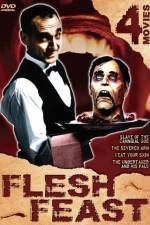 Watch Flesh Feast Xmovies8
