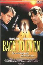 Watch Back to Even Xmovies8