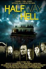 Watch Halfway to Hell Xmovies8