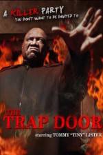Watch The Trap Door Xmovies8