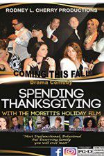 Watch Spending Thanksgiving with the Morettis Xmovies8