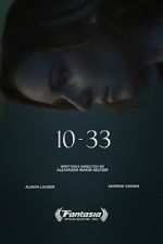 Watch 10-33 (Short 2021) Xmovies8