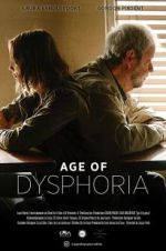 Watch Age of Dysphoria Xmovies8