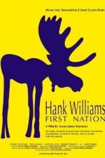 Watch Hank Williams First Nation Xmovies8