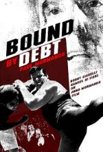 Watch Bound by Debt Xmovies8