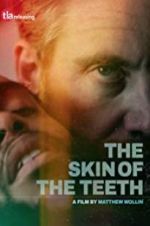 Watch The Skin of the Teeth Xmovies8