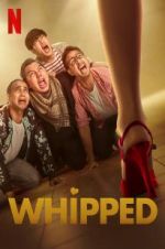 Watch Whipped Xmovies8