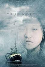 Watch True North Xmovies8