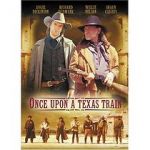 Watch Once Upon a Texas Train Xmovies8