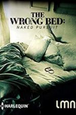 Watch The Wrong Bed: Naked Pursuit Xmovies8