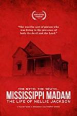 Watch Mississippi Madam: The Life of Nellie Jackson Xmovies8