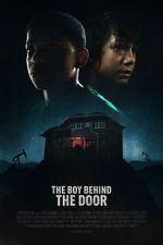 Watch The Boy Behind the Door Xmovies8