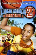 Watch Like Mike 2: Streetball Xmovies8