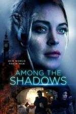 Watch Among the Shadows Xmovies8