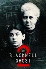 Watch The Blackwell Ghost 2 Xmovies8