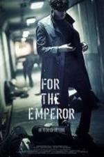 Watch For the Emperor Xmovies8